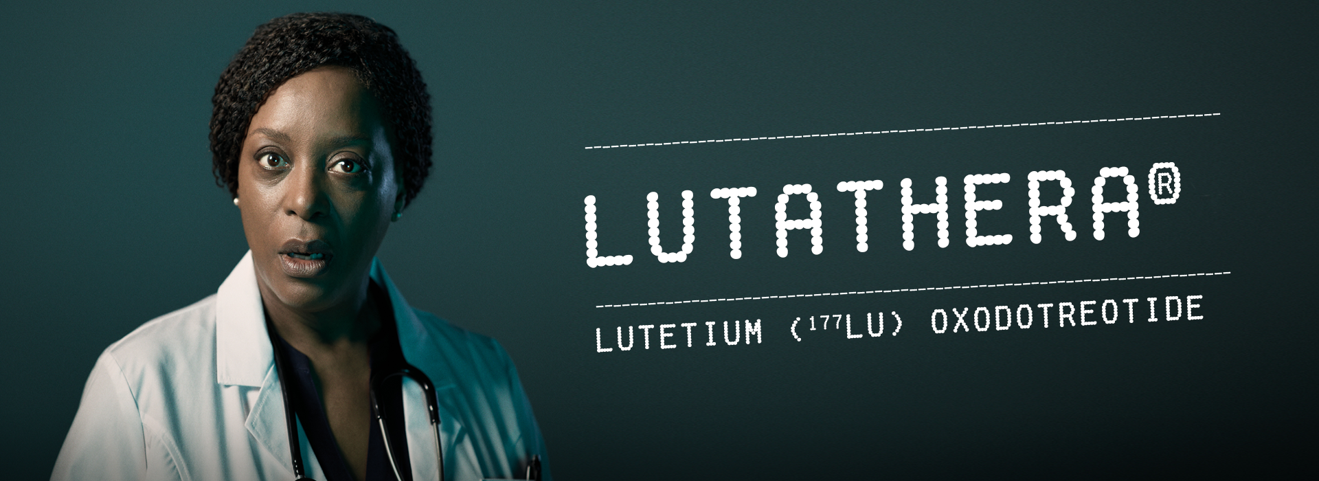 Top banner: Lutathera® lutetium (177LU) oxodotreotide. Image of a female doctor.